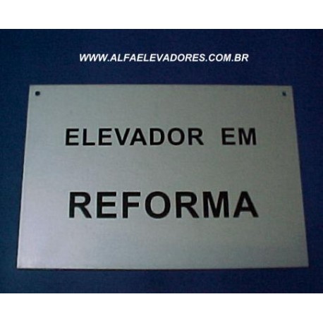 PLACA DE PVC ELEVADOR EM REFORMA