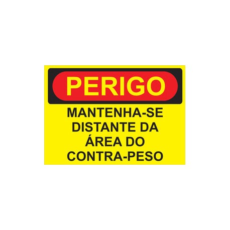 PLACA DE PVC ADESIVA 220 X 310 MM  "PERIGO MANTENHA-SE DISTANTE DA ÁREA DO CONTRA-PESO"